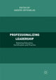 Book cover of: Professionalizing Leadership. By: Anders Örtenblad