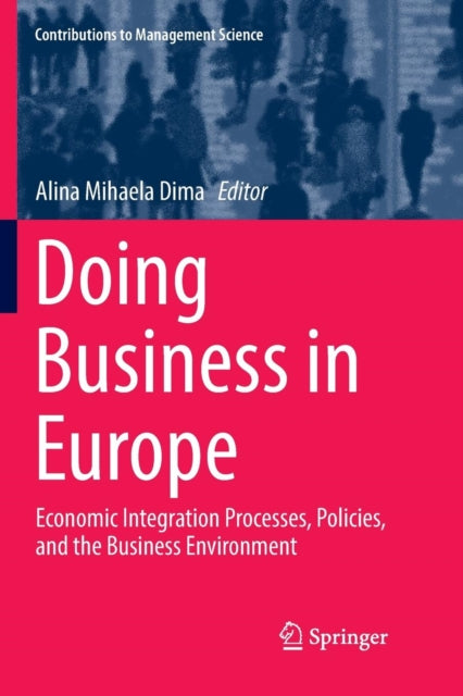 Book cover of: Doing Business in Europe. By: Alina Mihaela Dima