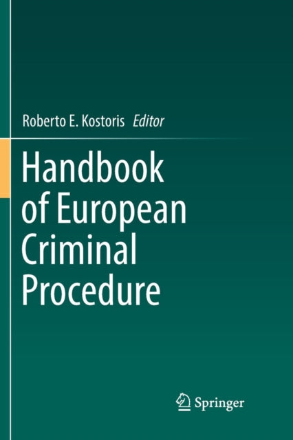 Book cover of: Handbook of European Criminal Procedure. By: Roberto E. Kostoris