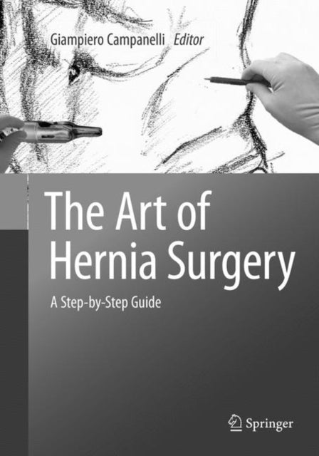 Book cover of: Art of Hernia Surgery. By: Giampiero Campanelli