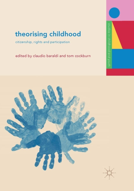 Book cover of: Theorising Childhood. By: Claudio Baraldi