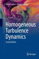 Book cover of: Homogeneous Turbulence Dynamics. By: Pierre Sagaut