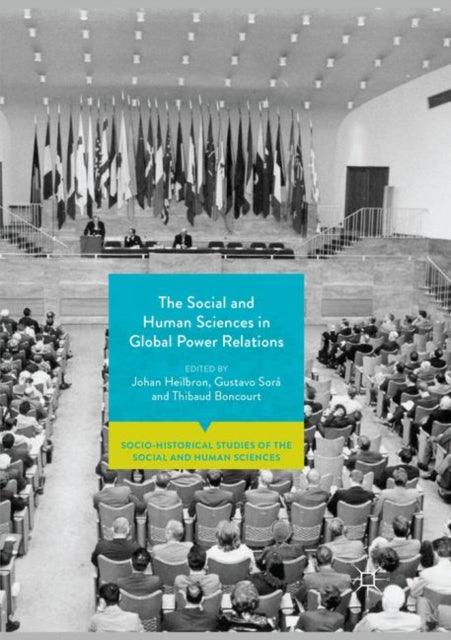 Book cover of: Social and Human Sciences in Global Power Relations. By: Johan Heilbron