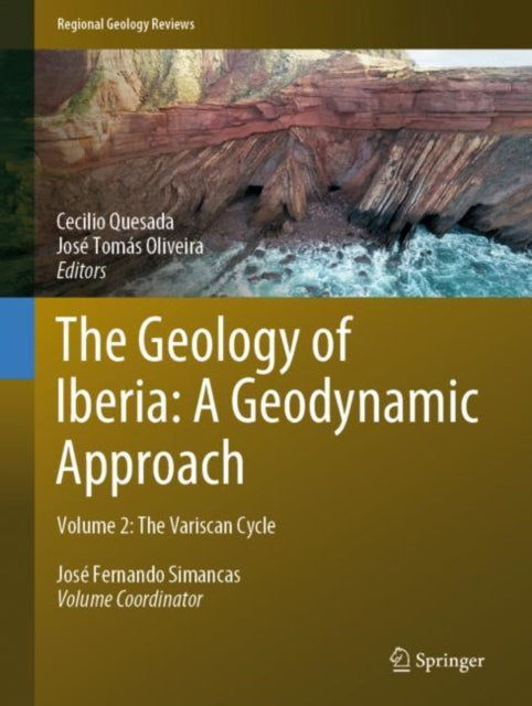 Book cover of: Geology of Iberia: A Geodynamic Approach. By: Cecilio Quesada