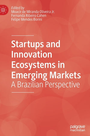 Startups and Innovation Ecosystems in Emerging Markets