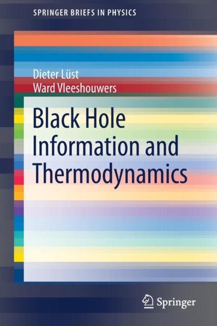 Book cover of: Black Hole Information and Thermodynamics. By: Dieter Lüst