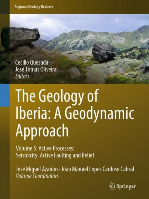 Book cover of: Geology of Iberia: A Geodynamic Approach. By: Cecilio Quesada
