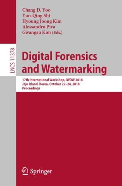 Book cover of: Digital Forensics and Watermarking. By: Chang D. Yoo