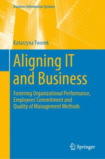 Book cover of: Aligning IT and Business. By: Katarzyna Tworek