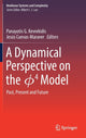 Book cover of: Dynamical Perspective on the ?4  Model. By: Panayotis G. Kevrekidis