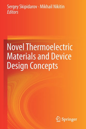 Novel Thermoelectric Materials and Device Design Concepts