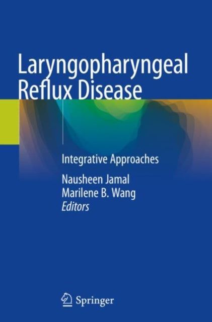Book cover of: Laryngopharyngeal Reflux Disease. By: Nausheen Jamal