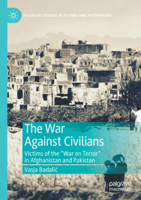 Book cover of: War Against Civilians. By: Vasja Badalič