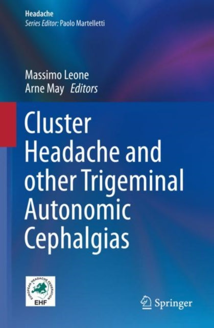 Book cover of: Cluster Headache and other Trigeminal Autonomic Cephalgias. By: Massimo Leone