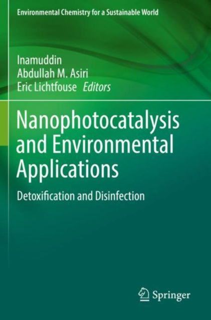 Book cover of: Nanophotocatalysis and Environmental Applications. By: Inamuddin