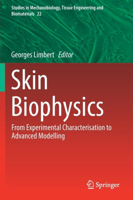 Book cover of: Skin Biophysics. By: Georges Limbert
