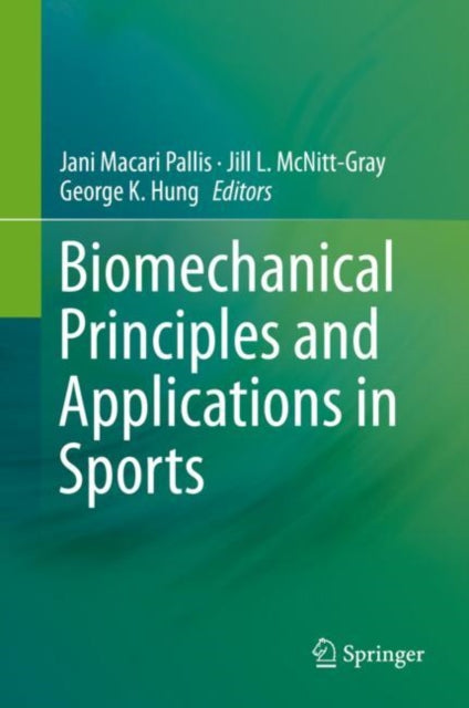 Book cover of: Biomechanical Principles and Applications in Sports. By: Jani Macari Pallis