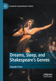 Book cover of: Dreams, Sleep, and Shakespeare’s Genres. By: Claude Fretz