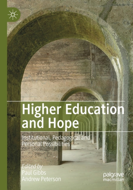 Book cover of: Higher Education and Hope. By: Paul Gibbs