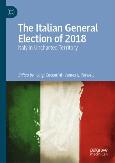 Book cover of: Italian General Election of 2018. By: Luigi Ceccarini