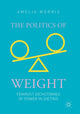 Book cover of: Politics of Weight. By: Amelia Morris
