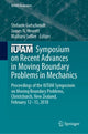 Book cover of: IUTAM Symposium on Recent Advances in Moving Boundary Problems in Mechanics. By: Stefanie Gutschmidt