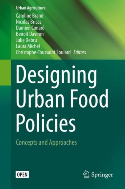 Book cover of: Designing Urban Food Policies. By: Caroline Brand