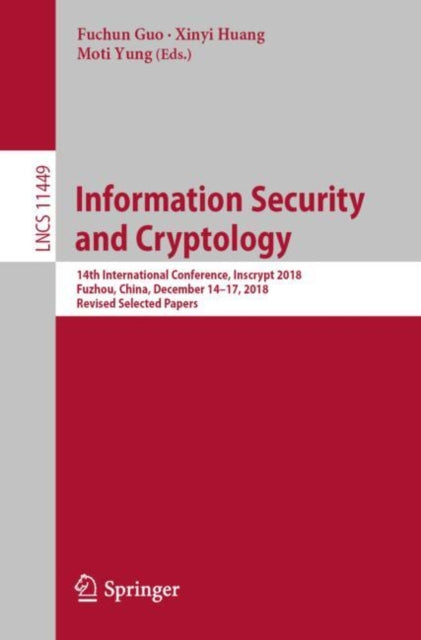 Book cover of: Information Security and Cryptology. By: Fuchun Guo