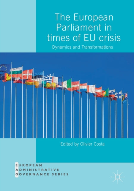 Book cover of: European Parliament in Times of EU Crisis. By: Olivier Costa