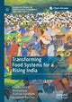 Book cover of: Transforming Food Systems for a Rising India. By: Prabhu Pingali