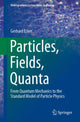 Book cover of: Particles, Fields, Quanta. By: Gerhard Ecker