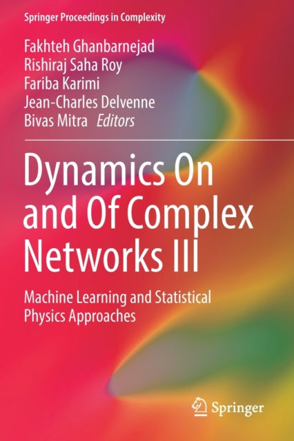 Book cover of: Dynamics On and Of Complex Networks III. By: Fakhteh Ghanbarnejad