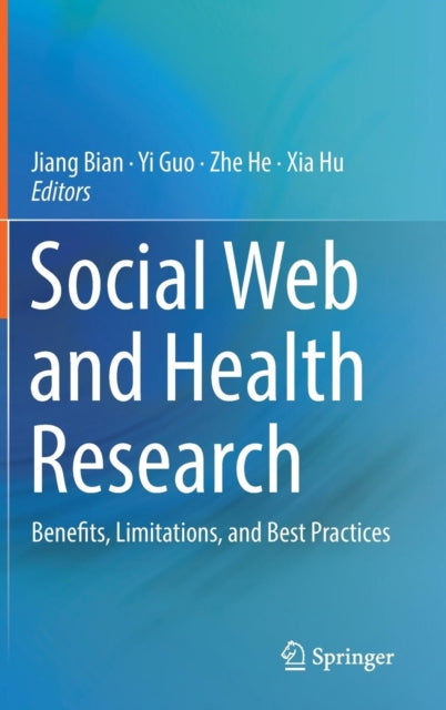 Book cover of: Social Web and Health Research. By: Jiang Bian