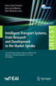 Book cover of: Intelligent Transport Systems, From Research and Development to the Market Uptake. By: Joao Carlos Ferreira Da Costa