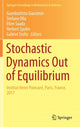 Book cover of: Stochastic Dynamics Out of Equilibrium. By: Giambattista Giacomin