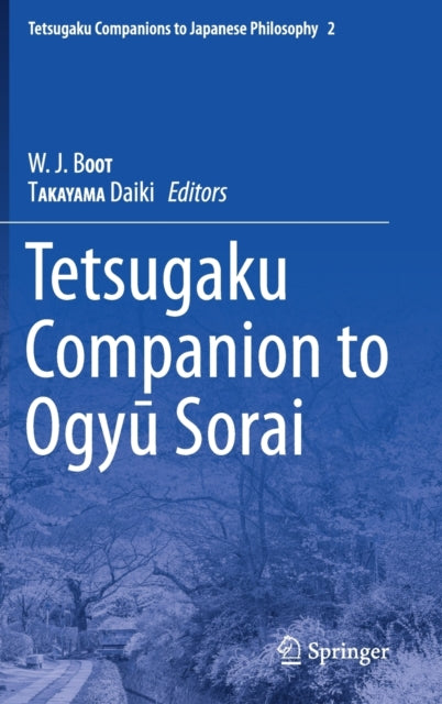 Book cover of: Tetsugaku Companion to Ogyu Sorai. By: W.J. BOOT