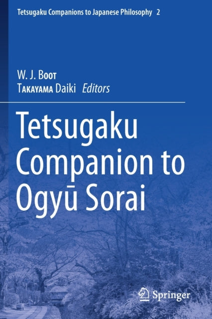 Book cover of: Tetsugaku Companion to Ogyu Sorai. By: W. J. BOOT