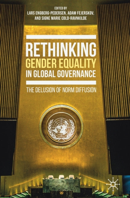 Book cover of: Rethinking Gender Equality in Global Governance. By: Lars Engberg-Pedersen