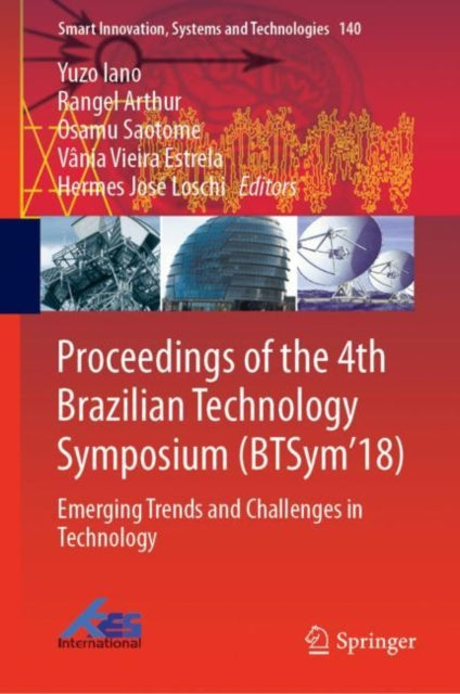 Book cover of: Proceedings of the 4th Brazilian Technology Symposium (BTSym'18). By: Yuzo Iano