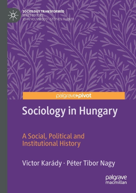 Book cover of: Sociology in Hungary. By: Victor Karády
