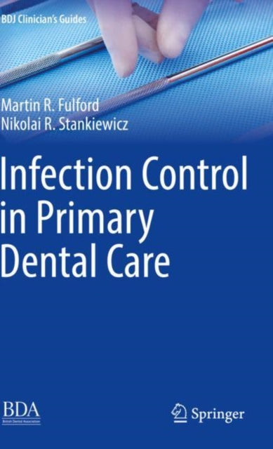 Book cover of: Infection Control in Primary Dental Care. By: Martin R. Fulford