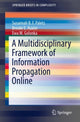 Book cover of: Multidisciplinary Framework of Information Propagation Online. By: Susannah B. F. Paletz