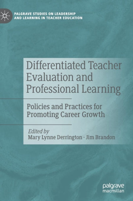Book cover of: Differentiated Teacher Evaluation and Professional Learning. By: Mary Lynne Derrington