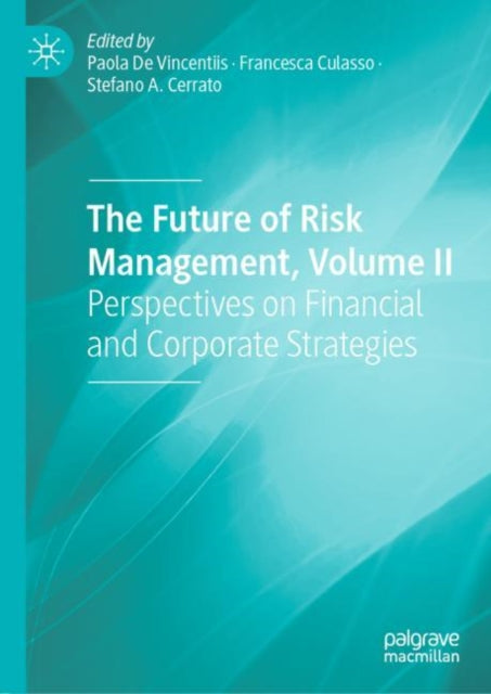Book cover of: Future of Risk Management, Volume II. By: Paola De Vincentiis