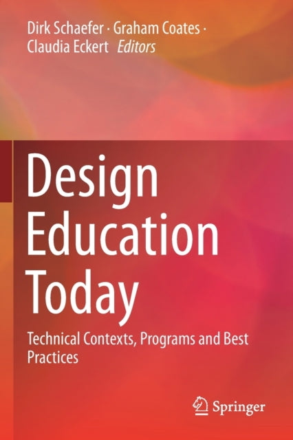Book cover of: Design Education Today. By: Dirk Schaefer