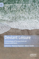 Book cover of: Deviant Leisure. By: Thomas Raymen