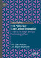 Book cover of: Politics of Low-Carbon Innovation. By: Per Ove Eikeland