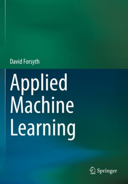Book cover of: Applied Machine Learning. By: David Forsyth