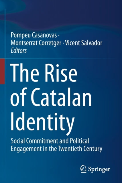 Book cover of: Rise of Catalan Identity. By: Pompeu Casanovas