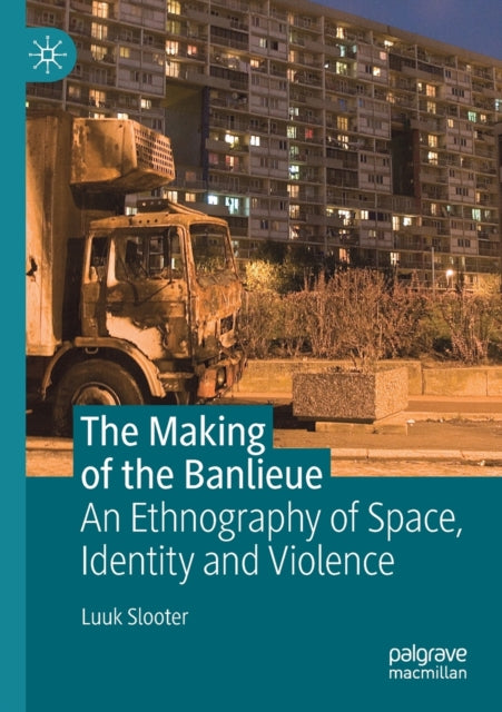 Book cover of: Making of the Banlieue. By: Luuk Slooter